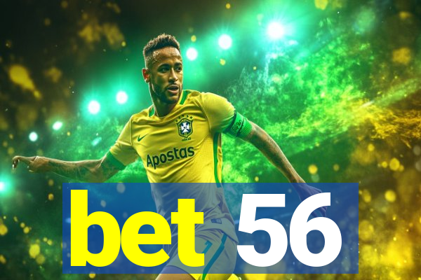 bet 56